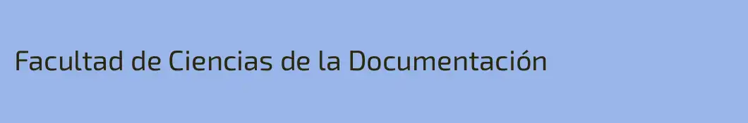 Facultad de Ciencias de la Documentación